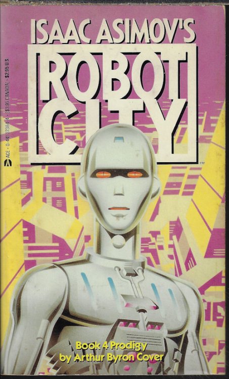 PRODIGY: Book 4 of Isaac Asimov's ROBOT CITY