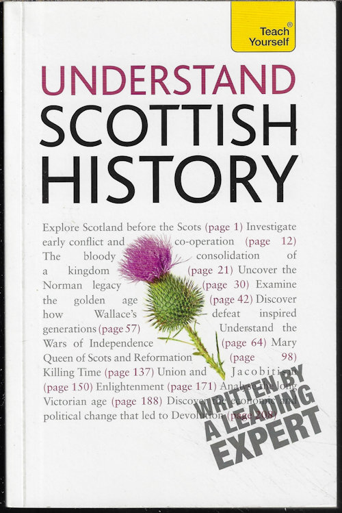 UNDERSTAND SCOTTISH HISTORY; Teach Yourself