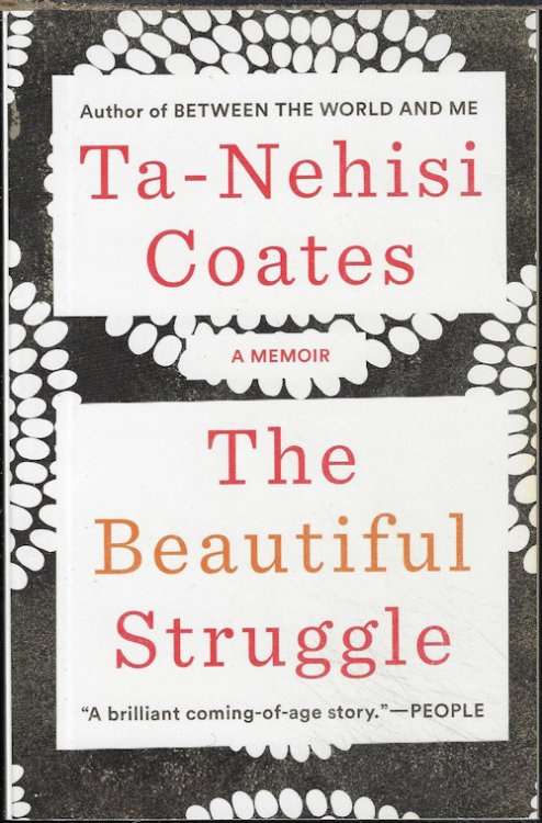 THE BEAUTIFUL STRUGGLE; A Memoir