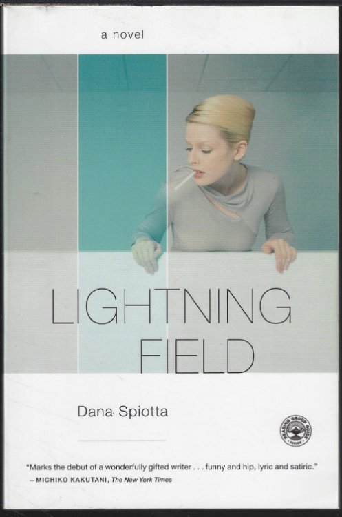 LIGHTNING FIELD; A Novel