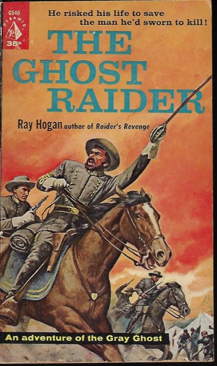 THE GHOST RAIDER; An Adventure of the Gray Ghost