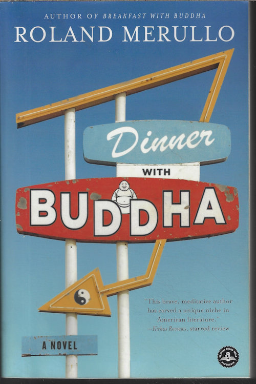DINNER WITH BUDDHA; A Novel