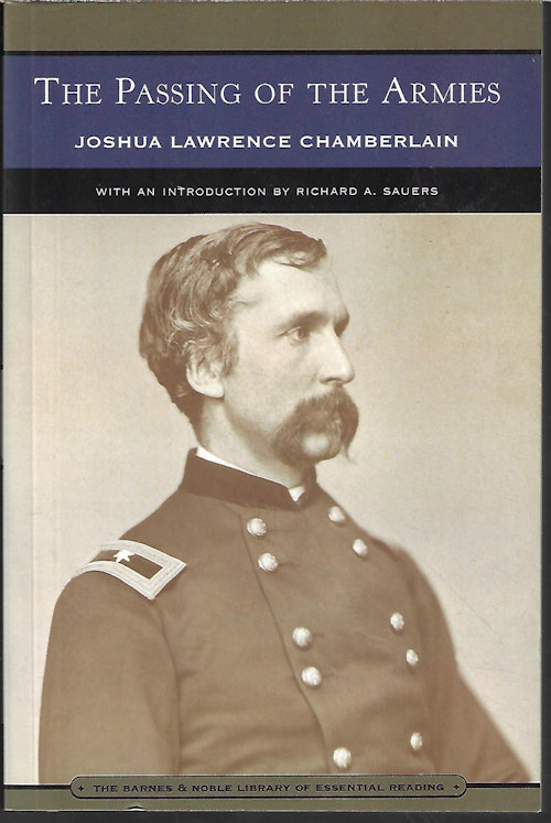 THE PASSING OF THE ARMIES; An Account of the Final Campaign of the Army of the Potomac, Based Upon Personal Reminiscences of the Fifth Army Corps (Barnes and Noble Library of Essential Reading)