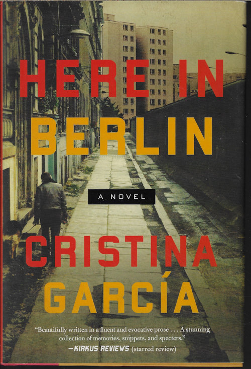 HERE IN BERLIN; A Novel