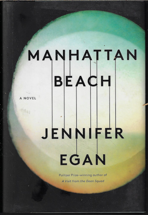 MANHATTAN BEACH; A Novel