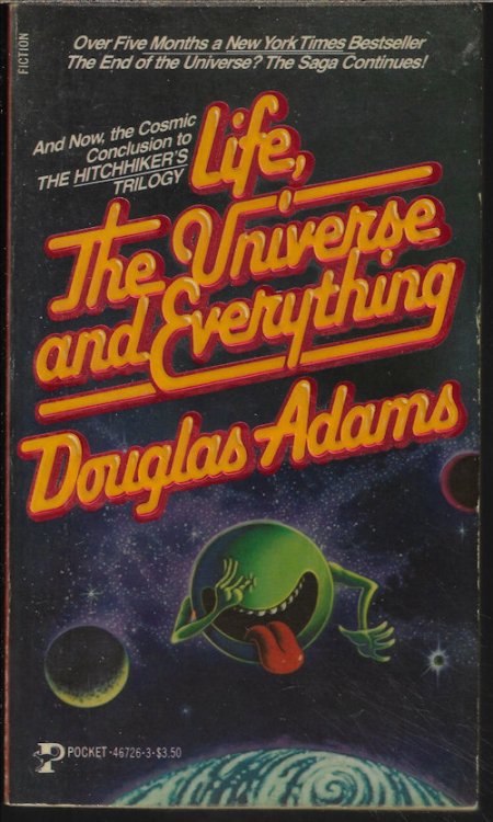 LIFE, THE UNIVERSE AND EVERYTHING