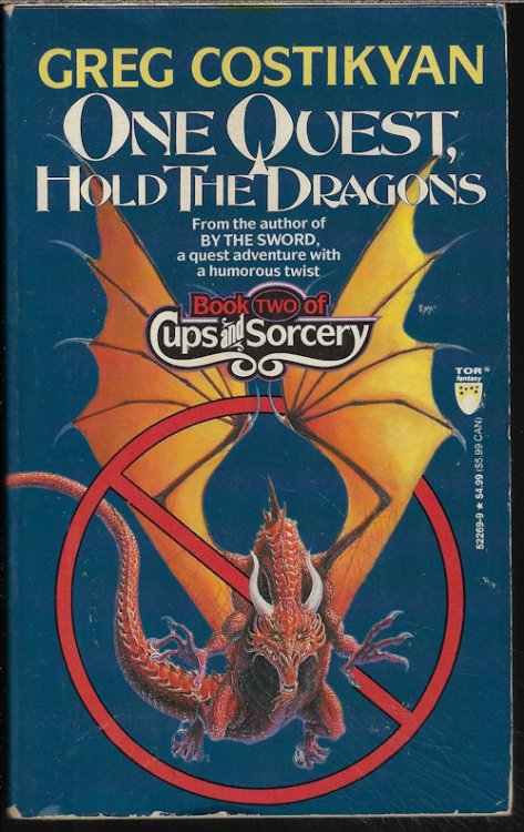 ONE QUEST, HOLD THE DRAGONS; Book Two of Cups and Sorcery