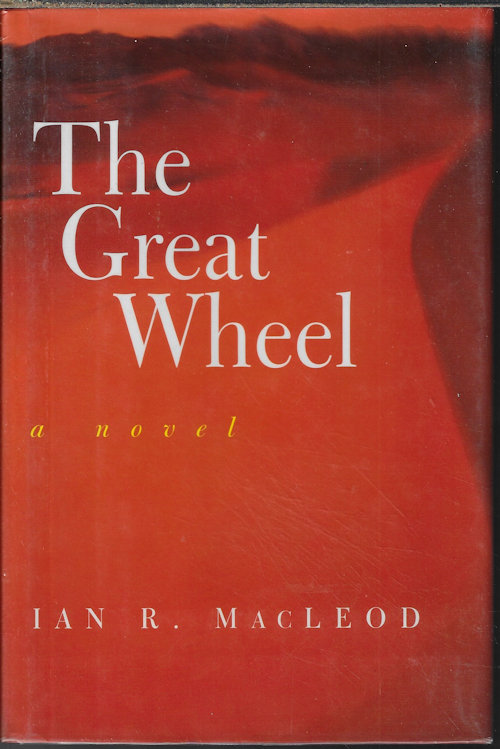 THE GREAT WHEEL; A Novel