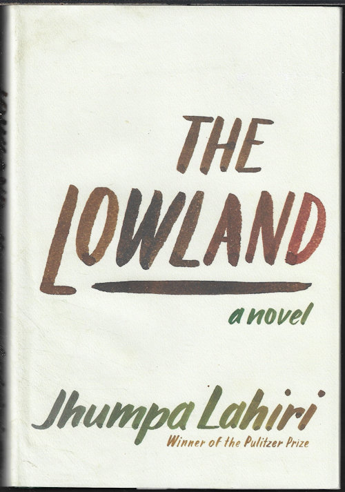 THE LOWLAND; A Novel