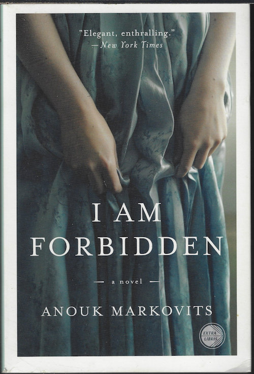 I AM FORBIDDEN; A Novel