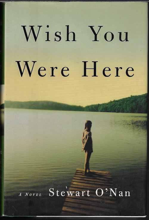 WISH YOU WERE HERE; A Novel