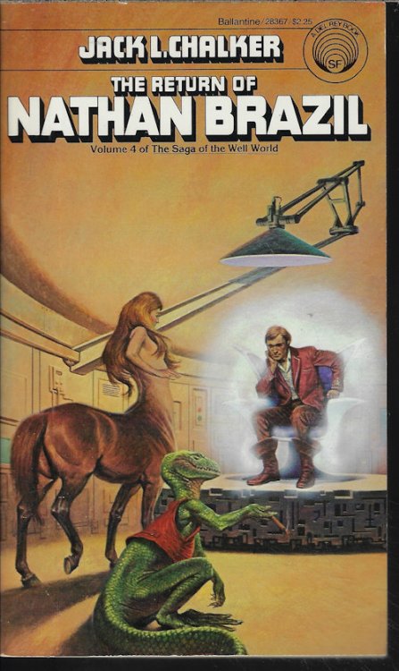 THE RETURN OF NATHAN BRAZIL; Saga of The Well Wolrd #4