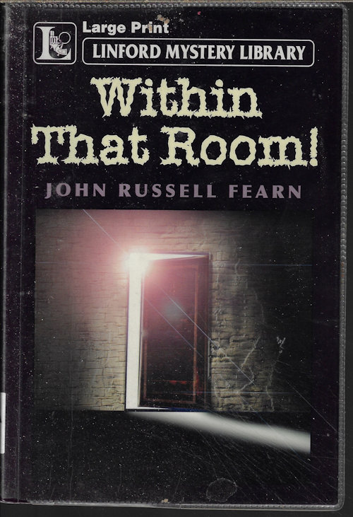 WITHIN THAT ROOM!; Linford Mystery Library