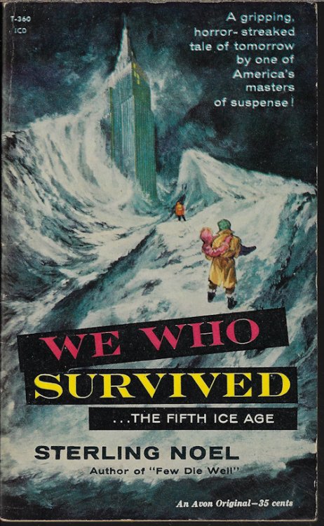 WE WHO SURVIVED . . . The Fifth Ice Age