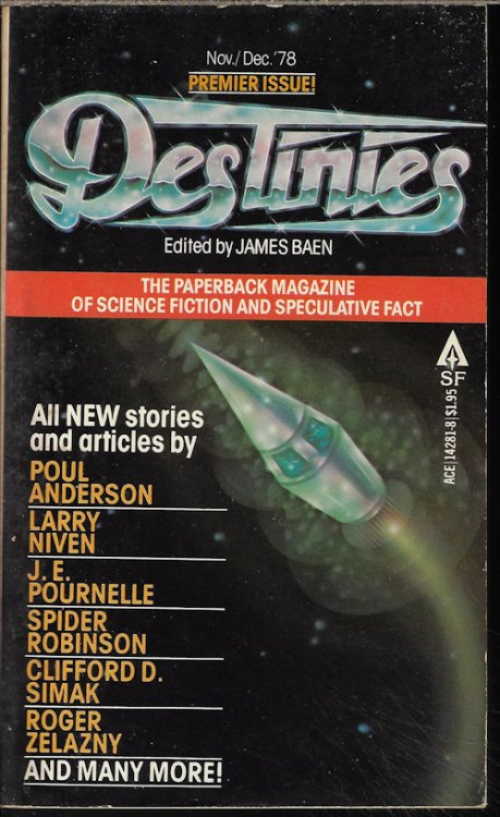 DESTINIES: November, Nov./ December, Dec. 1978: The Paperback Magazine of Science Fiction and Speculative Fact - PREMIERE ISSUE, Vol. 1, No. 1