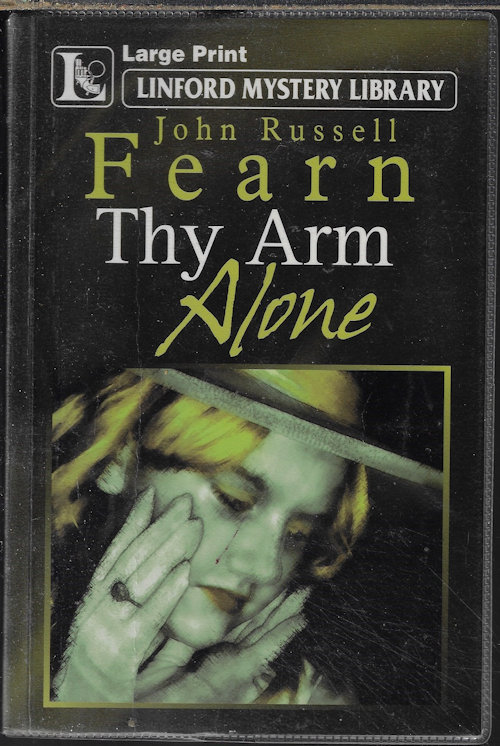 THY ARM ALONE; Linford Mystery Library