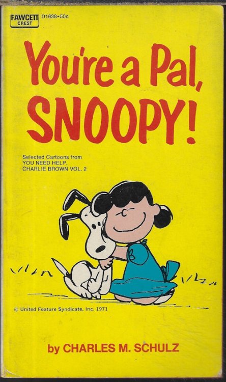 YOU'RE A PAL, SNOOPY (