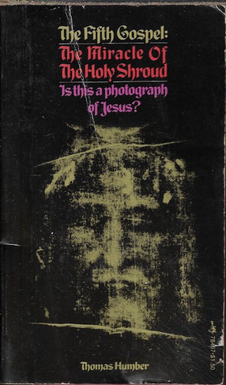 THE FIFTH GOSPEL: THE MIRACLE OF THE SHROUD