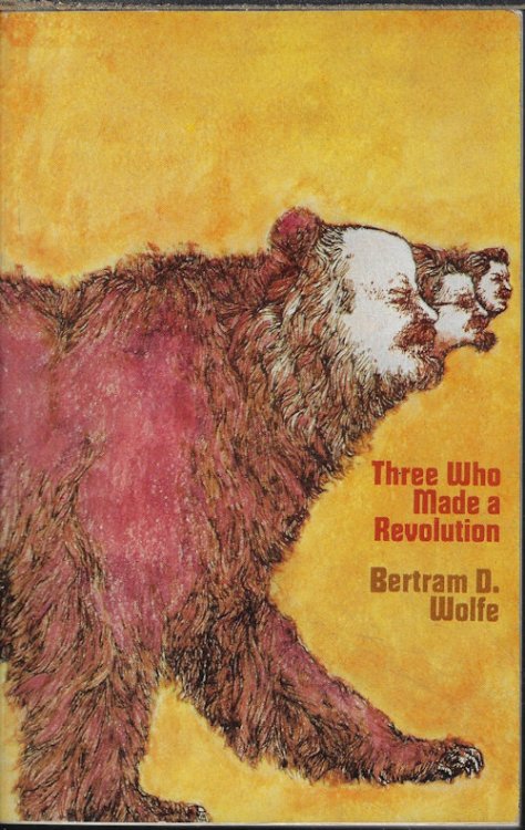 THREE WHO MADE A REVOLUTION; A Biographical History Volume Two