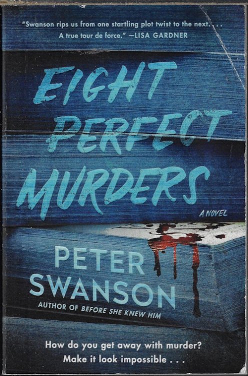 EIGHT PERFECT MURDERS; A Novel