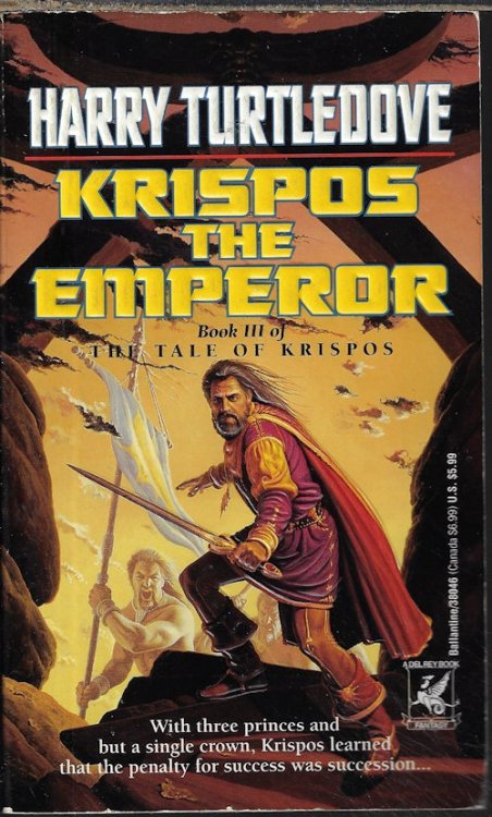 KRISPOS THE EMPEROR; Book III of The Tale of Krispos