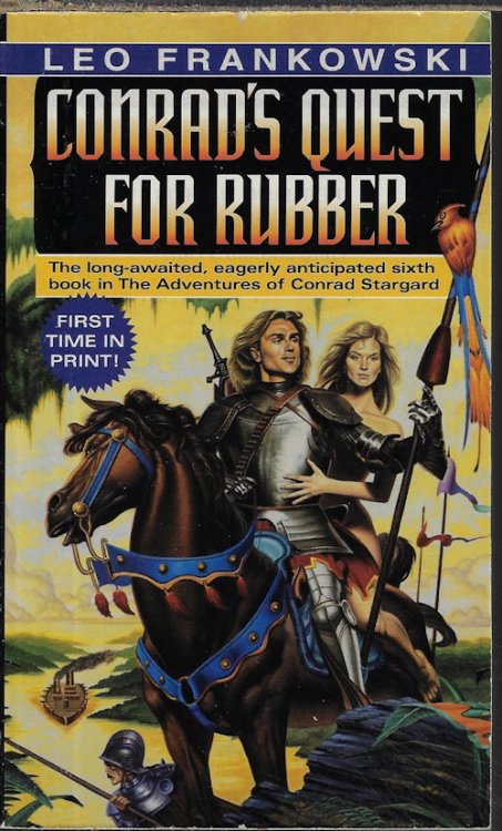 CONRAD'S QUEST FOR RUBBER; Book Six in the Adventures of Conrad Stargard