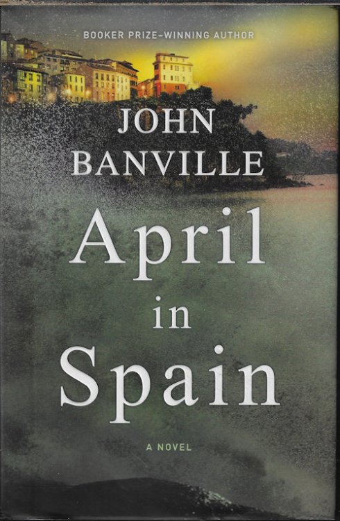 APRIL IN SPAIN; A Novel