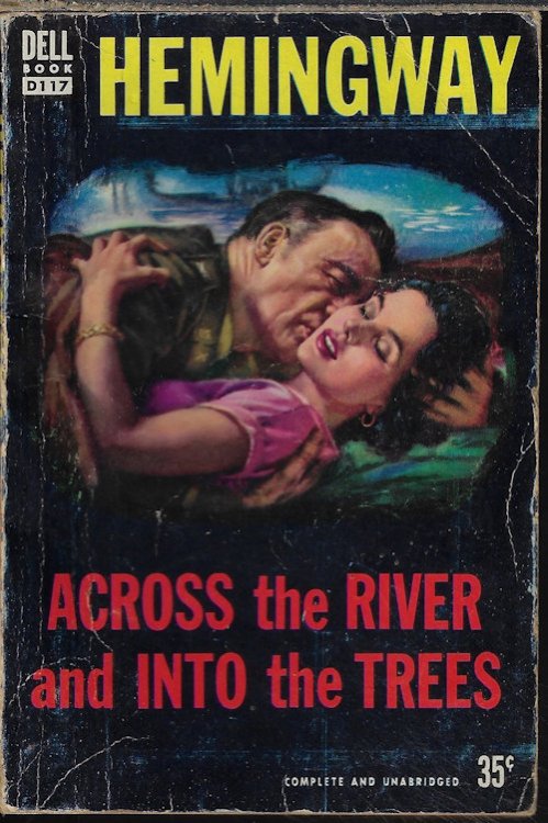 ACROSS THE RIVER AND INTO THE TREES