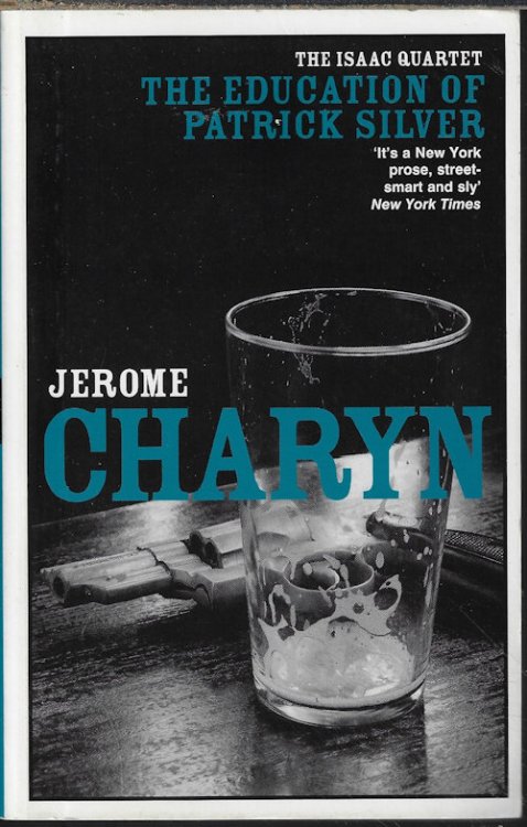 THE EDUCATION OF PATRICK SILVER; The Isaac Quartet