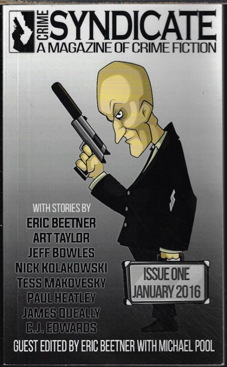 CRIME SYNDICATE MAGAZINE: January, Jan. 2016, Issue One (1)