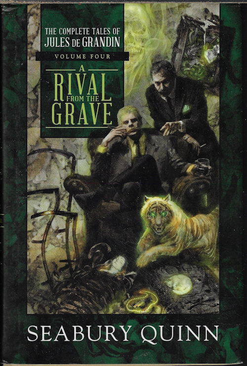 A RIVAL FROM THE GRAVE; The Complete Tales of Jules de Grandin Volume Four (4)