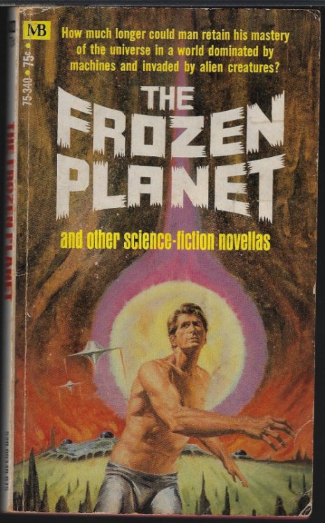 THE FROZEN PLANET and Four Other Science-Fiction Novellas