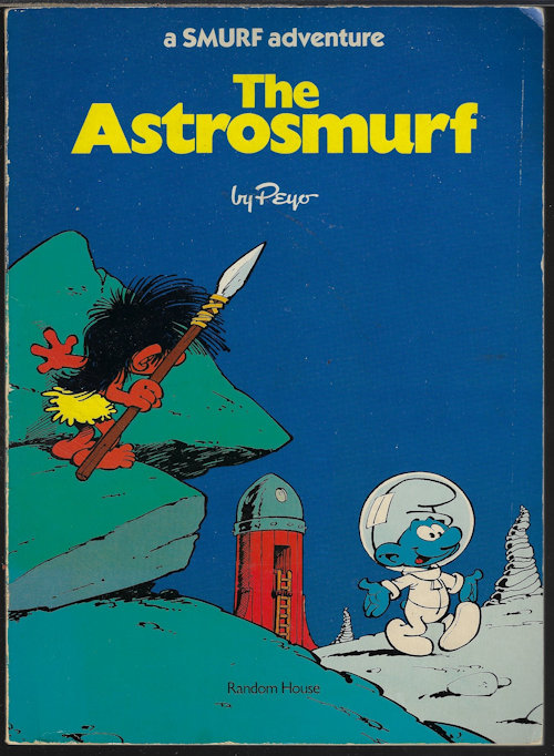 Image for THE ASTROSMURF: A Smurf Adventures THE ASTROSMURF: A Smurf Adventures