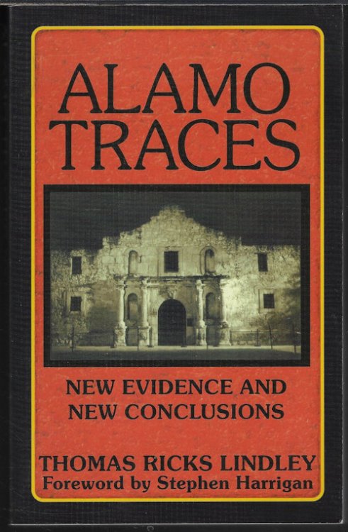 ALAMO TRACES; New Evidence and New Conclusions