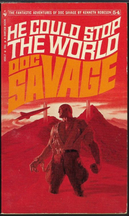 HE COULD STOP THE WORLD: Doc Savage #54