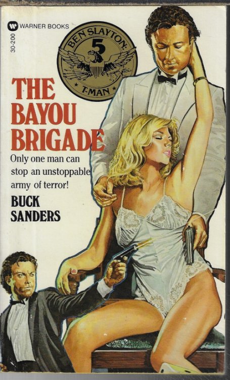 THE BAYOU BRIGADE; Ben Slayton; T-Man 5 (