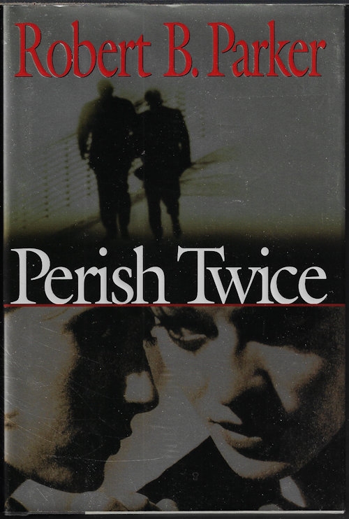 PERISH TWICE