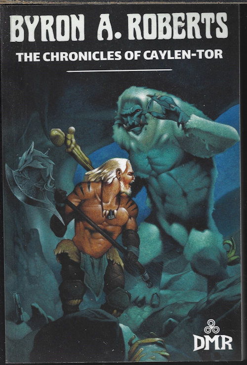 Image for THE CHRONICLES OF CAYLEN-TOR THE CHRONICLES OF CAYLEN-TOR