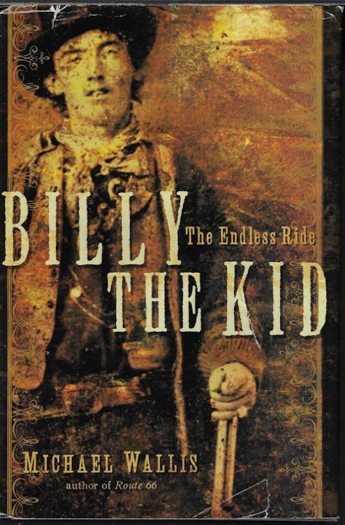 BILLY THE KID; The Endless Ride