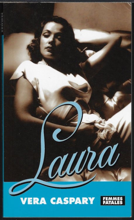 LAURA; Femmes Fatales