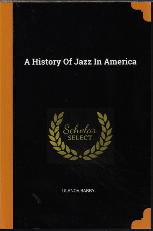 A HISTORY OF JAZZ IN AMERICA