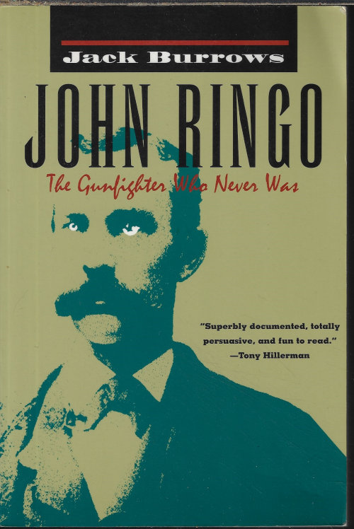 JOHN RINGO The Gunfighter Who Never Was