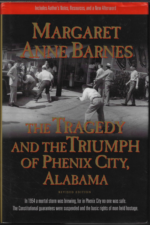 THE TRAGEDY AND THE TRIUMPH OF PHENIX CITY, ALABAMA