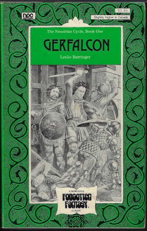 GERFALCON; The Neustrian Cycle, Book One; A Newcastle Forgotten Fantasy Classic Volume VII