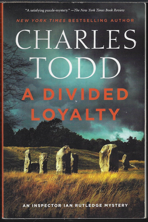 A DIVIDED LOYALTY; An Inspector Ian Rutledge Mystery