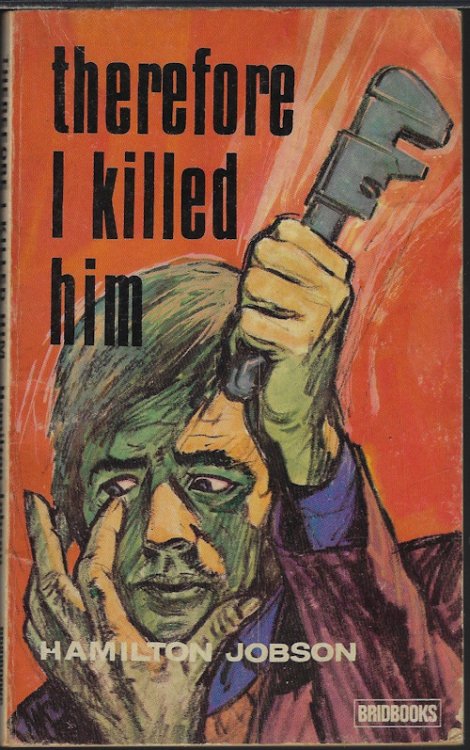 THEREFORE I KILLED HIM
