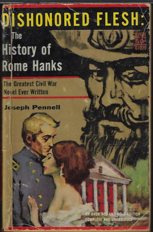DISHONORED FLESH: THE HISTORY OF ROME HANKS