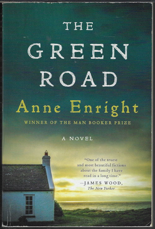 THE GREEN ROAD; A Novel