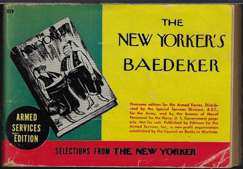 THE NEW YORKER'S BAEDEKER; Selections from The New Yorker