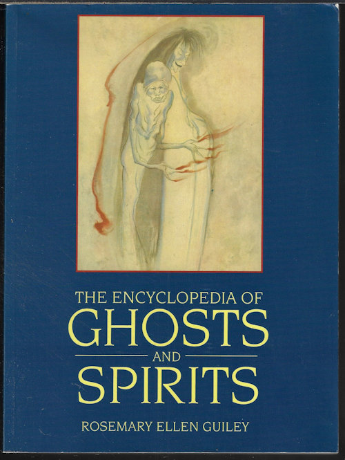 THE ENCYCLOPEDIA OF GHOSTS AND SPIRITS